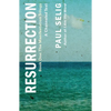 Resurrection: A Channeled Text: (Book One of the Manifestation Trilogy) - Paperback