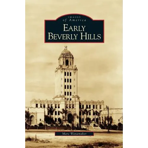 Early Beverly Hills - Hardcover