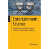 Entertainment Science: Data Analytics and Practical Theory for Movies, Games, Books, and Music - Paperback