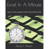 Excel In A Minute: Steps for Performing Basic Tasks in Microsoft Excel 365 - Paperback