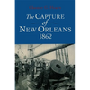 The Capture of New Orleans 1862 - Paperback