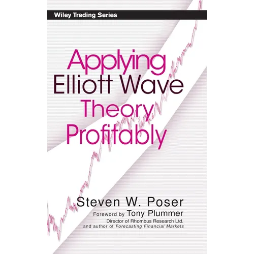 Applying Elliott Wave Theory Profitably - Hardcover