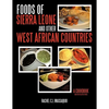 Foods of Sierra Leone and Other West African Countries: A Cookbook - Paperback
