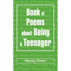 Book of Poems about Being a Teenager - Paperback