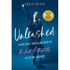 Unleashed: A Been-There, Rocked-That Guide to Radical Authenticity in Life and Business - Paperback