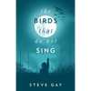 The Birds that do not Sing - Paperback