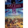 The Battles for Empire Volume 1: Battles of the British Army through the Victorian Age, 1824-1857 - Paperback
