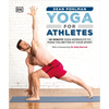 Yoga for Athletes: 10-Minute Yoga Workouts to Make You Better at Your Sport - Paperback