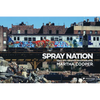 Spray Nation: 1980s NYC Graffiti Photos - Hardcover