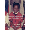 Mommy Always Said, God Don't Like Ugly - Paperback