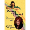 Passing Through: The Jackie Hopper Story - Hardcover