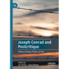 Joseph Conrad and Postcritique: Politics of Hope, Politics of Fear - Paperback