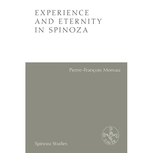 Experience and Eternity in Spinoza - Paperback