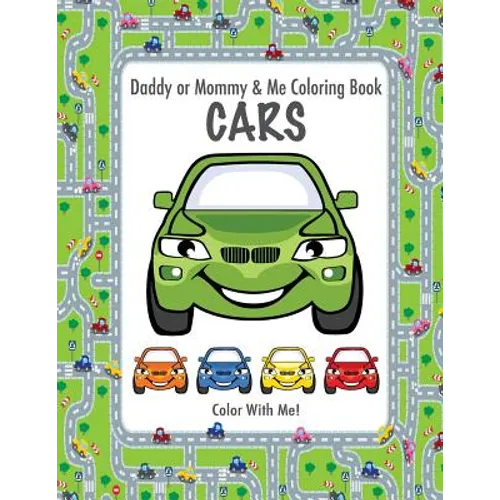 Color With Me! Daddy or Mommy & Me Coloring Book: Cars - Paperback
