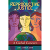 Reproductive Justice: A Global Concern - Hardcover