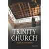 Trinity Church Tales to Remember - Paperback