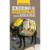 Exceso De Equipaje: Cuando La Vida Se Vuelve Una Carga Pesada - Hardcover