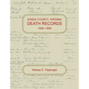 Essex County, Virginia Death Records, 1856-1896 - Paperback