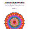 Mandalas Coloring Book for Children: Kids Fun Drawing Magical Beautiful - Paperback