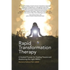 Rapid Transformation Therapy: A Guided Process for Healing Trauma and Awakening the Light Within - Paperback