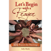Let's Begin with a Prayer: 101 Prayers for Meetings - Paperback