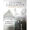 Gustave Caillebotte Coloring Book: 24 Masterpieces by Caillebotte - Paperback