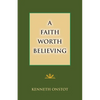 A Faith Worth Believing - Paperback