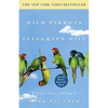 The Wild Parrots of Telegraph Hill: A Love Story . . . with Wings - Paperback