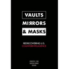Vaults, Mirrors, and Masks: Rediscovering U.S. Counterintelligence - Paperback