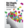 Not Stupid, Not Lazy: Understanding Dyslexia and Other Learning Disabilities - Paperback