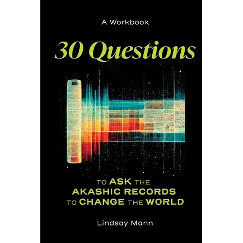 30 Questions to Ask the Akashic Records to Change the World - Paperback