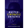 Master of the Cinematic Universe: The Secret Code to Writing in the New World of Media - Paperback