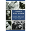 Notable Southern Californians in Black History - Hardcover