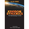 Kingdom Dynamics: For Dominating In Christ - Paperback