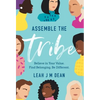 Assemble the Tribe: Believe in Your Value. Find Belonging. Be Different. - Hardcover