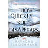 How Quickly She Disappears - Paperback
