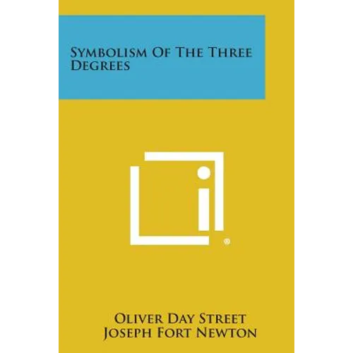 Symbolism of the Three Degrees - Paperback