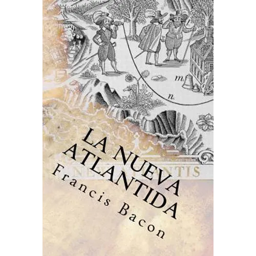 La Nueva Atlantida (Spanish) Edition - Paperback