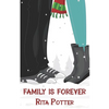 Family is Forever - Paperback