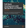 Full Stack Development with Spring Boot and React - Third Edition: Build modern and scalable web applications using the power of Java and React - Paperback