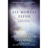 All Mortal Flesh: A Clare Fergusson and Russ Van Alstyne Mystery - Paperback