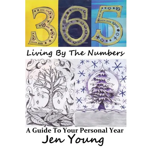 365: Living By The Numbers: A Guide To Your Personal Year - Paperback