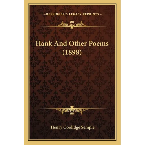 Hank And Other Poems (1898) - Paperback