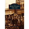 West Plains: 1880-1930 - Hardcover