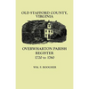 Old Stafford County, Virginia: Overwharton Parish Register, 1720-1760 - Paperback