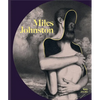 Miles Johnston: Works 2016-2024 - Hardcover