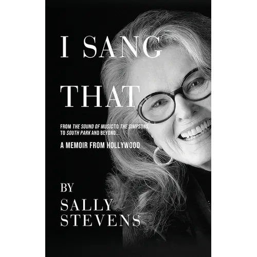 I Sang That: A Memoir from Hollywood - Paperback