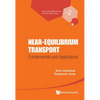Near-Equilibrium Transport - Paperback
