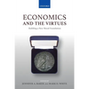 Economics and the Virtues: Building a New Moral Foundation - Paperback