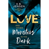 Love and Other Monsters in the Dark: Short Stories - Paperback